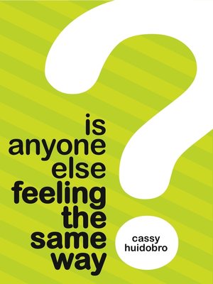 cover image of Is Anyone Else Feeling the Same Way?